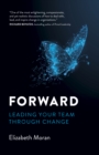Forward : Leading Your Team Through Change - eBook