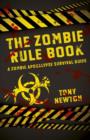 Zombie Rule Book : A Zombie Apocalypse Survival Guide - eBook