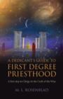 Dedicant`s Guide to First Degree Priesthood, A - A first step to Clergy in the Craft of the Wise. - Book