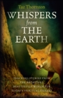 Whispers from the Earth - Teaching stories from the ancestors, beautifully woven for today`s spiritual seekers - Book