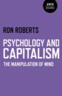 Psychology and Capitalism - The Manipulation of Mind - Book