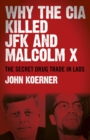 Why The CIA Killed JFK and Malcolm X : The Secret Drug Trade in Laos - eBook