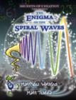 Secrets of Creation : The Enigma of the Spiral Waves Volume 2 - Book