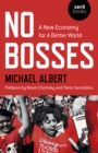 No Bosses : A New Economy for a Better World - eBook
