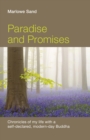 Paradise and Promises : Chronicles of My Life with a Self-Declared, Modern-Day Buddha - eBook