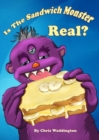 Is the Sandwich Monster Real? - Book