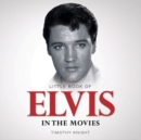 Little Book of Elvis in the Movies - Book