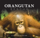 Orangutan Rescue - eBook