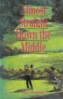 Almost straight down The Middle - eBook
