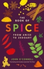 The Book of Spice : From Anise to Zedoary - eBook