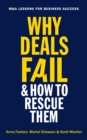 Why Deals Fail and How to Rescue Them : M&A lessons for business success - eBook