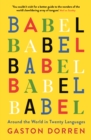 Babel : Around the World in Twenty Languages - eBook