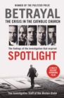 Betrayal : The Crisis In the Catholic Church: The Findings of the Investigation That Inspired the Major Motion Picture Spotlight - eBook