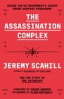 The Assassination Complex : Inside the US government’s secret drone warfare programme - eBook