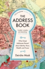 The Address Book : What Street Addresses Reveal about Identity, Race, Wealth and Power - eBook