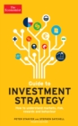 The Economist Guide To Investment Strategy 4th Edition : How to understand markets, risk, rewards and behaviour - eBook