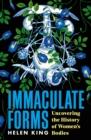 Immaculate Forms : Uncovering the History of Women's Bodies - eBook