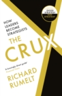 The Crux : How Leaders Become Strategists - eBook