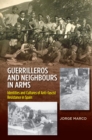 Guerrilleros and Neighbours in Arms : Identities and Cultures of Anti-Fascist Resistance in Spain - eBook