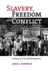Slavery, Freedom and Conflict - eBook