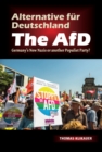 Alternative fur Deutschland: The AfD : Germany's New Nazis or another Populist Party? - eBook