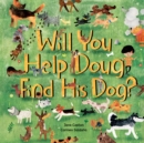 Will You Help Doug Find His Dog? - Book