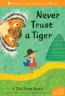 Never Trust a Tiger : A Tale from Korea - Book