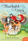 Starlight Grey : A Tale from Russia - Book