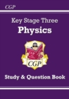 KS3 Physics Study & Question Book - Higher: for Years 7, 8 and 9 - Book