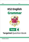 KS2 English Year 4 Grammar Targeted Question Book (with Answers) - Book