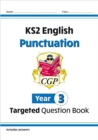 KS2 English Year 3 Punctuation Targeted Question Book (with Answers) - Book