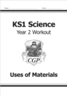 KS1 Science Year 2 Workout: Uses of Materials - Book