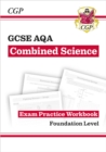GCSE Combined Science AQA Exam Practice Workbook - Foundation (answers sold separately) - Book