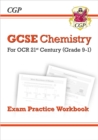 GCSE Chemistry: OCR 21st Century Exam Practice Workbook: for the 2024 and 2025 exams - Book