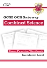 New GCSE Combined Science OCR Gateway Exam Practice Workbook - Foundation - Book