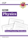 GCSE Physics Exam Practice Workbook (includes answers) - Book