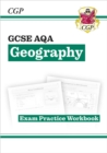 GCSE Geography AQA Exam Practice Workbook (answers sold separately) - Book