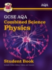 New GCSE Combined Science Physics AQA Student Book (includes Online Edition, Videos and Answers): perfect course companion for the 2024 and 2025 exams - Book