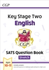 KS2 English SATS Question Book: Stretch - Ages 10-11 (for the 2024 tests) - Book