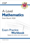 A-Level Maths AQA Exam Practice Workbook (includes Answers): for the 2024 and 2025 exams - Book