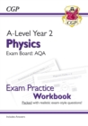 A-Level Physics: AQA Year 2 Exam Practice Workbook - includes Answers: for the 2024 and 2025 exams - Book