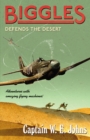 Biggles Defends the Desert - Book