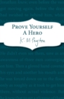 Prove Yourself a Hero - Book