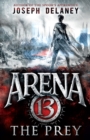 Arena 13: The Prey - Book
