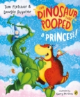 The Dinosaur that Pooped a Princess! - Book