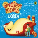 The Dinosaur That Pooped Daddy! : A Counting Book - Book