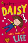 Daisy and the Trouble with Life - Book