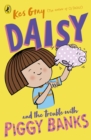 Daisy and the Trouble with Piggy Banks - Book