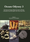 Oceans Odyssey 3 : The Deep-Sea Tortugas Shipwreck, Straits of Florida: A Merchant Vessel from Spain's 1622 Tierra Firme Fleet - eBook