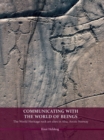 Communicating with the World of Beings : The World Heritage rock art sites in Alta, Arctic Norway - eBook